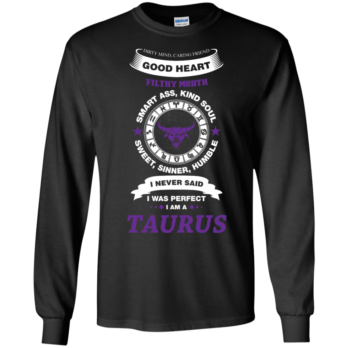 I Never Said I Was Perfect I Am A TAURUS-T-Shirt & Hoodie-Long Sleeve T-Shirt-Black