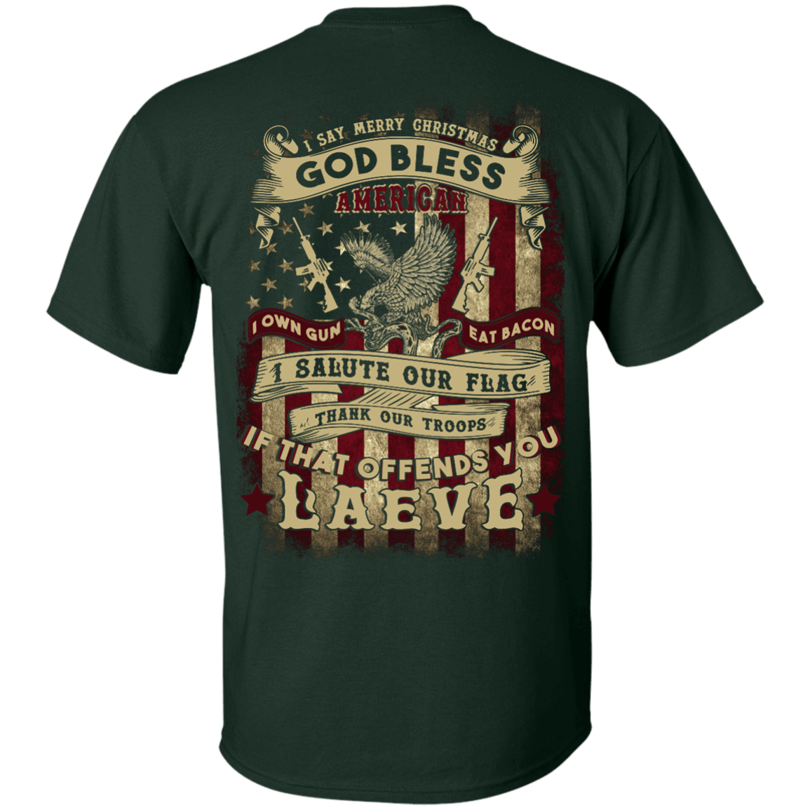 I Say Merry Christmas God Bless America Christmas-T-Shirt & Hoodie-Classic T-Shirt-Forest Green