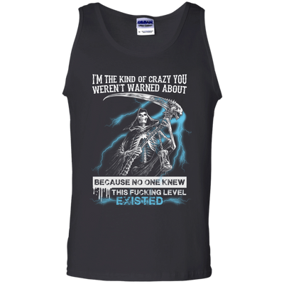 I'm The Kind Of Crazy You Weren't Warned About-T-Shirt & Hoodie-Unisex Tank-Black