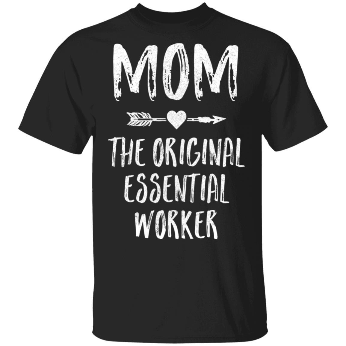 Mom The Original Essential Worker Mothers Day Gifts
