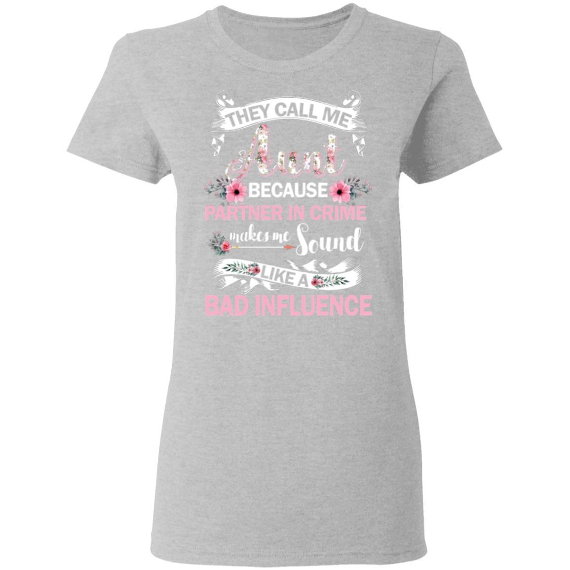 They Call Me Aunt Because Partner In Crime-T-Shirt & Tank Top-Women's T-Shirt-Sport Grey