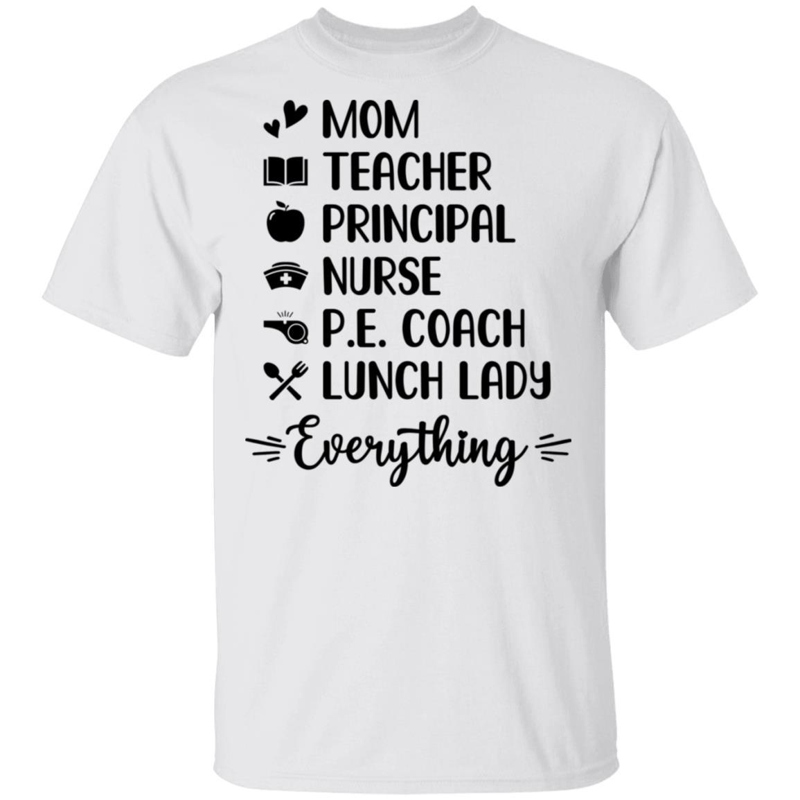 Mom Teacher Principal Nurse Pe Coach-T-Shirt & Tank Top-Classic T-Shirt-White
