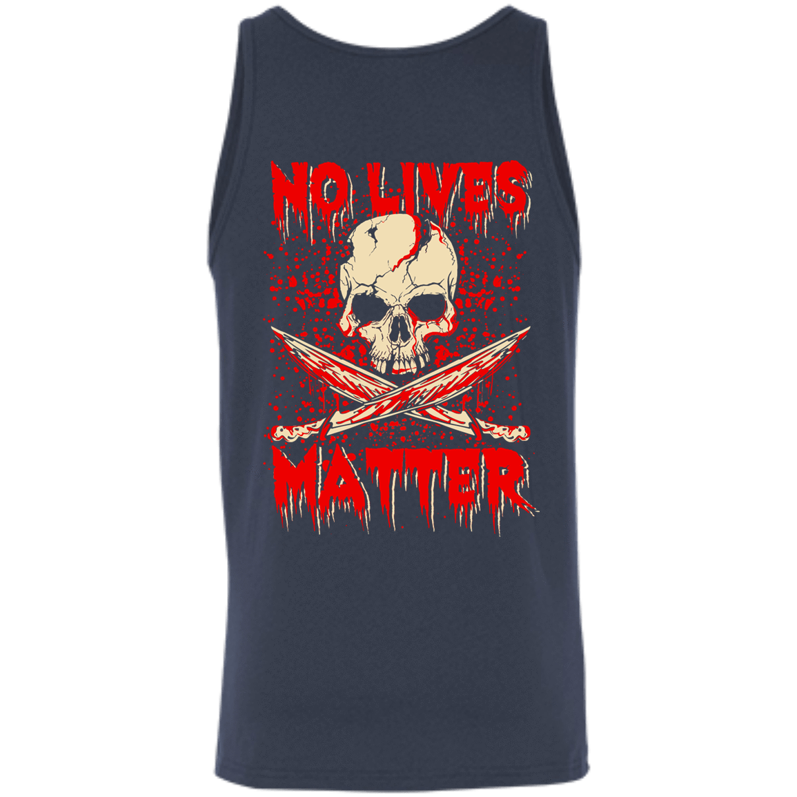 No Lives Matter-T-Shirt & Hoodie-Unisex Tank-Navy