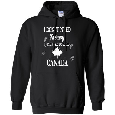 I Just Need To Go To Canada-T-Shirt & Hoodie-Pullover Hoodie-Black