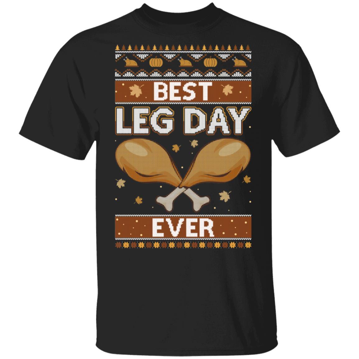Best Leg Day Ever Ugly Christmas Sweater Funny Thanksgiving-T-Shirt & Sweatshirt-Classic T-Shirt-Black