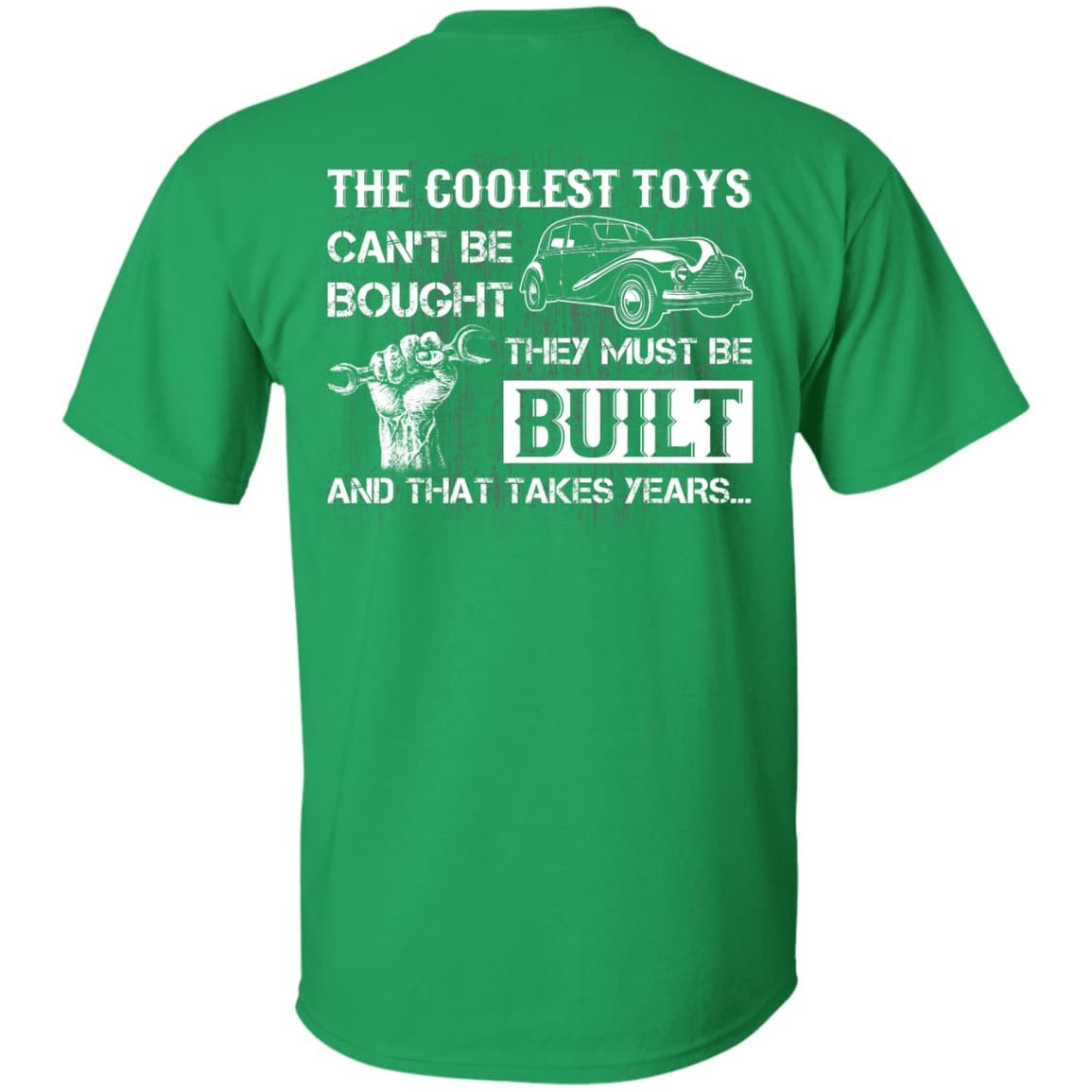 Coolest Toys Can't Be Bought They Must Be Built-T-Shirt & Hoodie-Classic T-Shirt-Irish Green