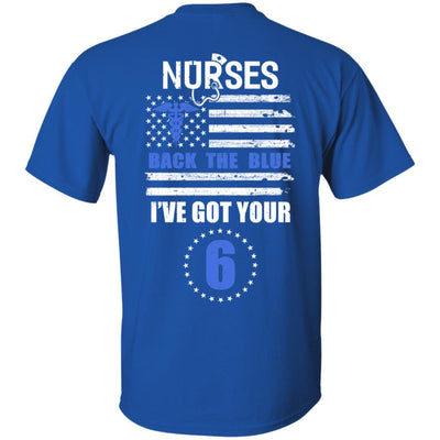 Nurses Back The Blue I've Got Your Six-T-Shirt & Hoodie-Classic T-Shirt-Royal