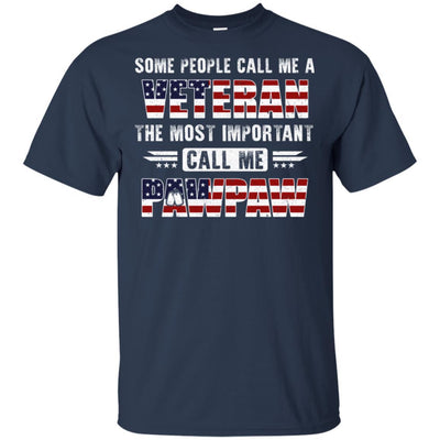 Some People Call Me A Veteran PawPaw Fathers Day Gifts-T-Shirt & Hoodie-Classic T-Shirt-Navy