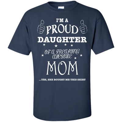 PROUD DAUGHTER OF AWESOME MOM-T-Shirt & Hoodie-Classic T-Shirt-Navy