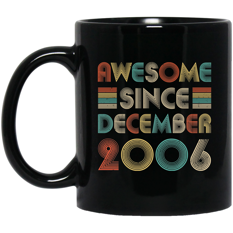 Awesome Since December 2006 Vintage 15th Birthday Gifts Mug-Coffee Mug-BM11OZ 11 oz. Black Mug-Black