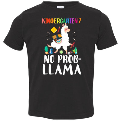 Kindergarten No Prob Llama Funny First Day Of School Youth-Youth Shirt-Toddler T-Shirt-Black