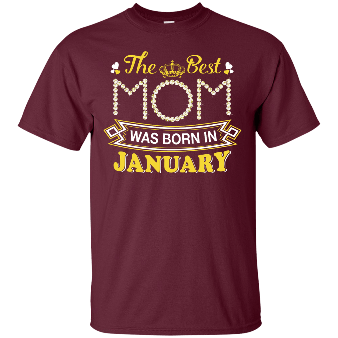 The Best Mom Was Born In January-T-Shirt & Hoodie-Classic T-Shirt-Maroon
