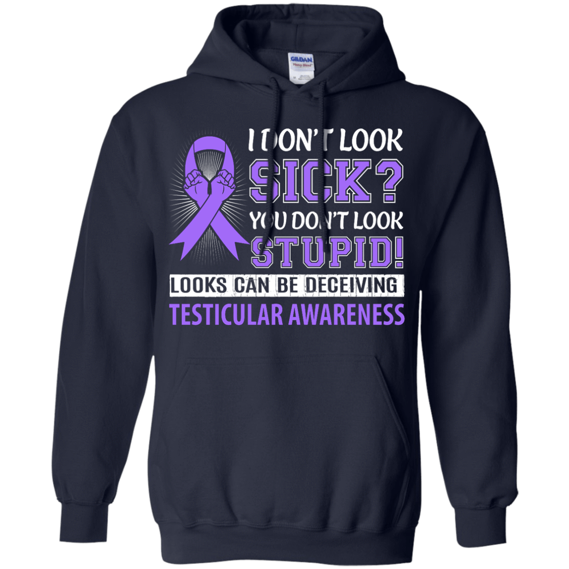 I Don't Look Sick Testicular Awareness-T-Shirt & Hoodie-Pullover Hoodie-Navy