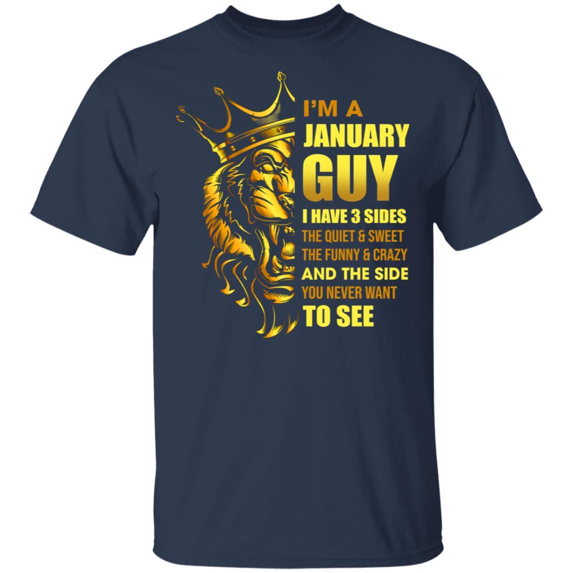 I'm A January Guy I Have 3 Sides Birthday Gift-T-Shirt & Hoodie-Classic T-Shirt-Navy