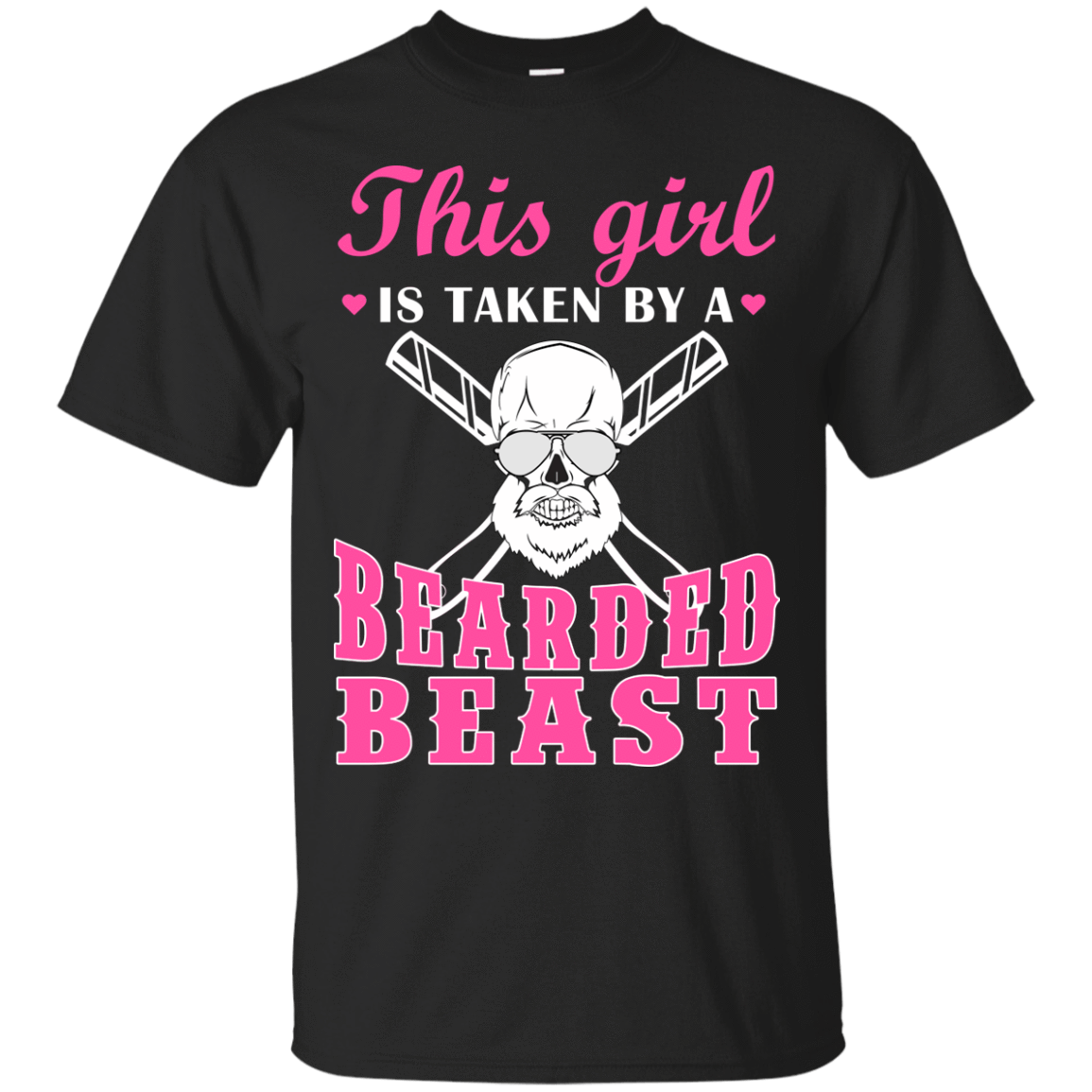 This Girl Is Taken By A Bearded Beast-T-Shirt & Hoodie-Classic T-Shirt-Black