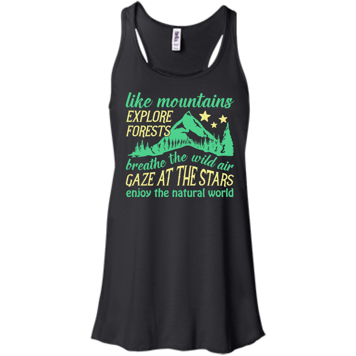 Like Mountains Explore Forests Breathe The Wild Air-T-Shirt & Hoodie-Women's Flowy Racerback Tank-Black