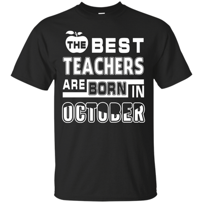 The Best Teachers Are Born In October-T-Shirt & Hoodie-Classic T-Shirt-Black