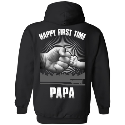 HAPPY FIRST TIME PAPA-T-Shirt & Hoodie-Pullover Hoodie-Black