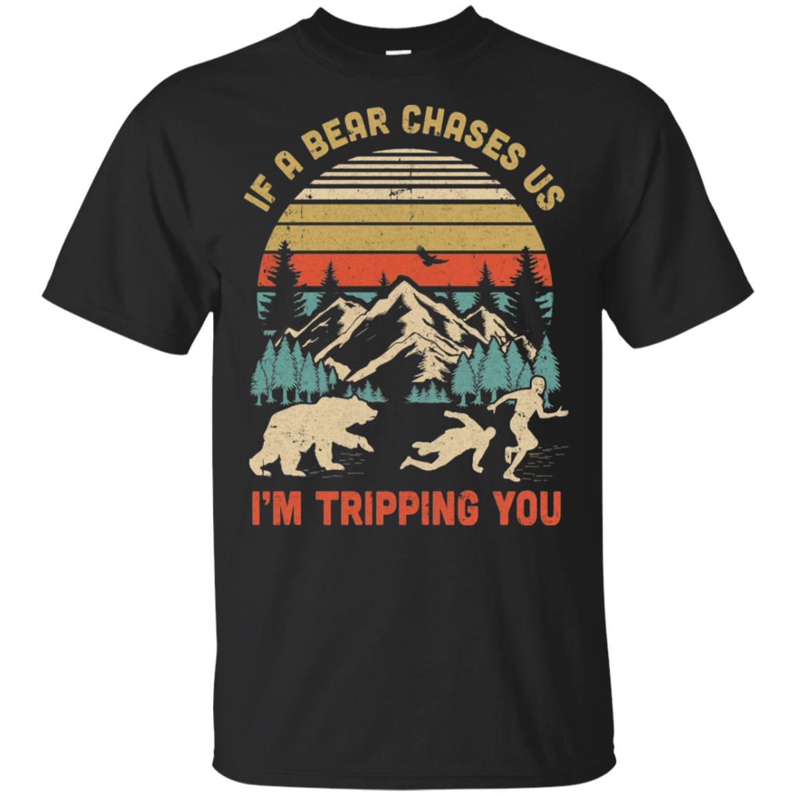 Vintage If A Bear Chases Us I'm Tripping You Camping