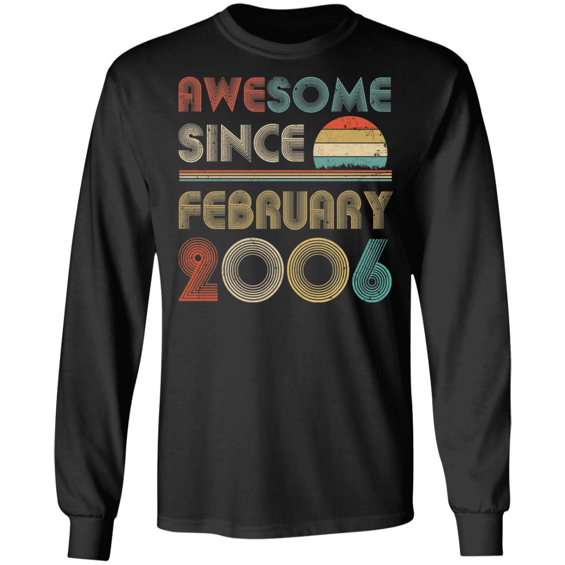 Awesome Since February 2006 Vintage 15th Birthday Gifts-T-Shirt & Hoodie-Long Sleeve T-Shirt-Black