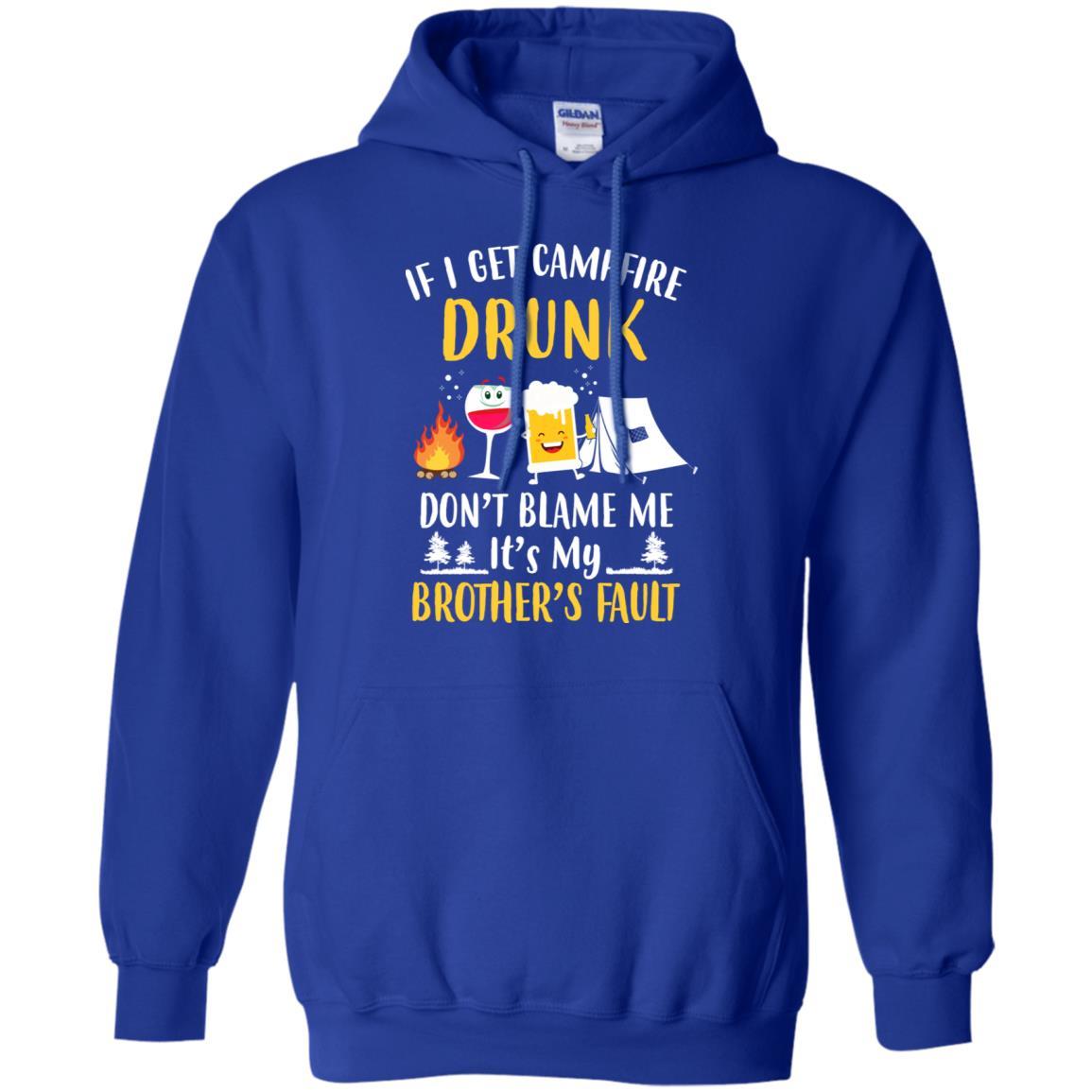 If I Get Campfire Drunk It's My Brother's Fault Camping-T-Shirt & Hoodie-Pullover Hoodie-Royal