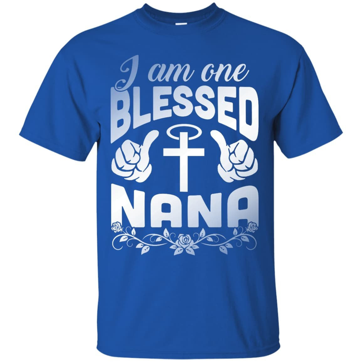 I Am One Blessed Nana-T-Shirt & Hoodie-Classic T-Shirt-Royal