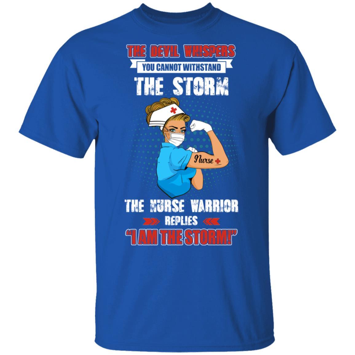 The Female Nurse Warrior Replies I Am The Storm Nursing Gift-T-Shirt & Hoodie-Classic T-Shirt-Royal