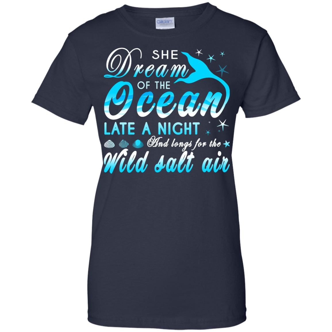 She Dream Of The Ocean Late Night And Longs For The Wild Salt Air-T-Shirt & Hoodie-Women's T-Shirt-Navy