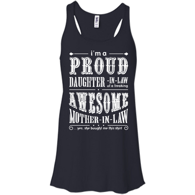 I'm A Proud Daughter In Law Of A Freaking Awesome Mother In Law-T-Shirt & Hoodie-Women's Flowy Racerback Tank-Midnight