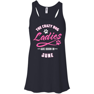 The Crazy Dog Ladies Are Born In June-T-Shirt & Hoodie-Women's Flowy Racerback Tank-Midnight