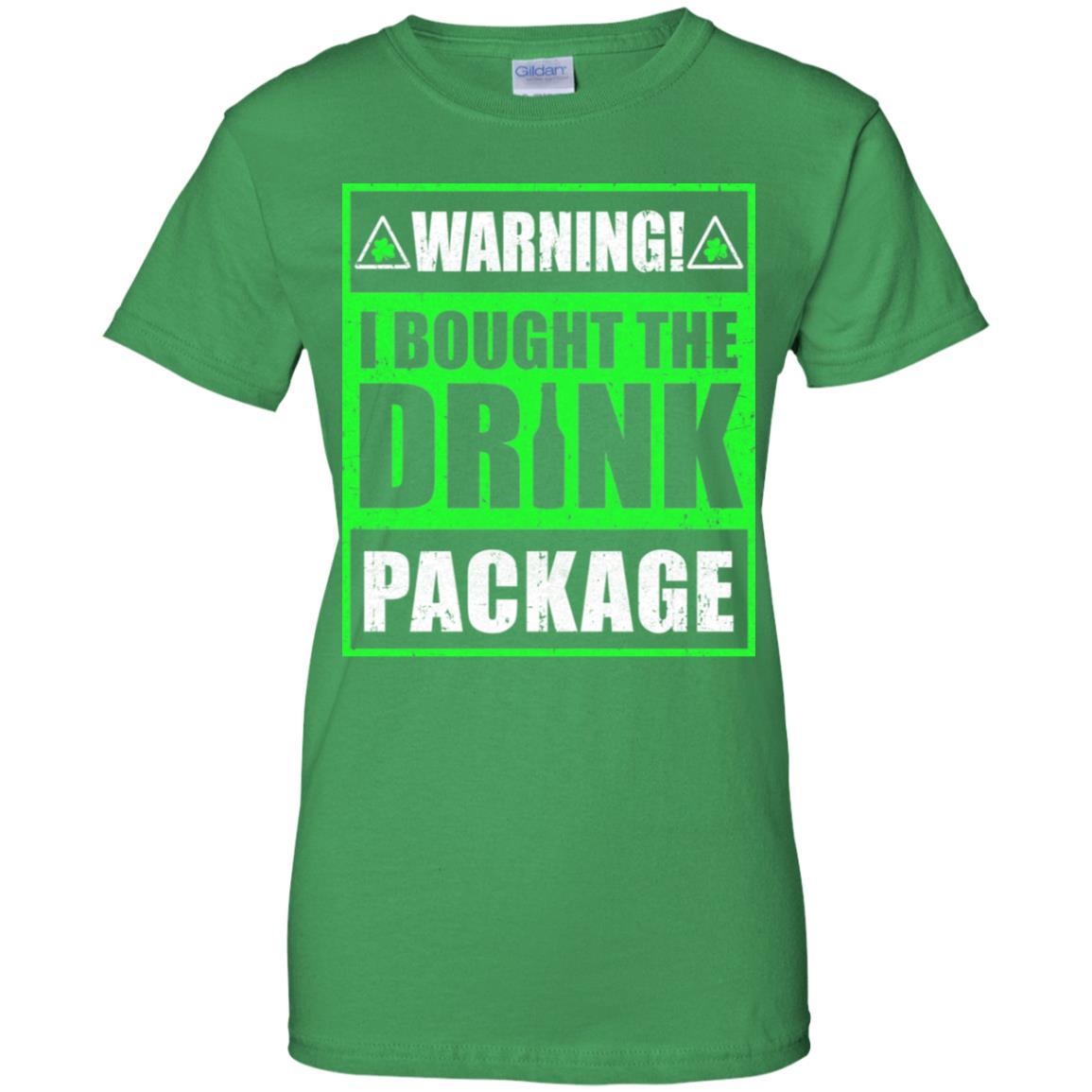 Warning I Bought The Drink Package St Patricks Day-T-Shirt & Hoodie-Women's T-Shirt-Irish Green