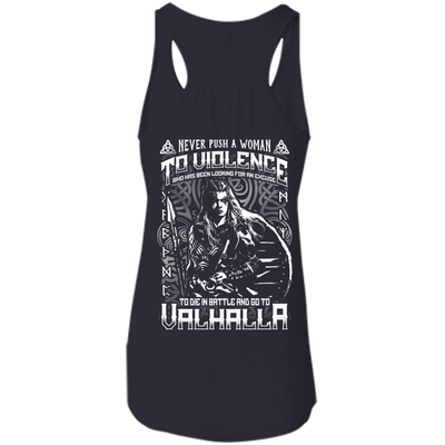 Never Push A Woman To Violence Who Go To Valhalla-T-Shirt & Hoodie-Women's Flowy Racerback Tank-Midnight