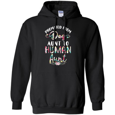 Floral Promoted From Dog Aunt To Human Aunt Gift-T-Shirt & Tank Top-Pullover Hoodie-Black