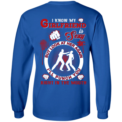 I Know My Girlfriend Is Sexy But Look At Her Again-T-Shirt & Hoodie-Long Sleeve T-Shirt-Royal