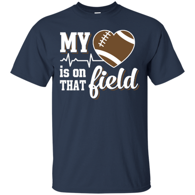 My Heart Is On That Field Football-T-Shirt & Hoodie-Classic T-Shirt-Navy