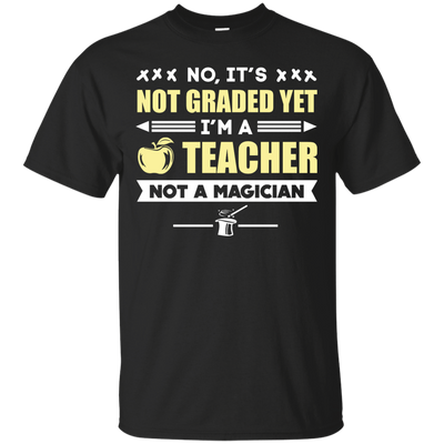 I'm A Teacher Not A Magician-T-Shirt & Hoodie-Classic T-Shirt-Black
