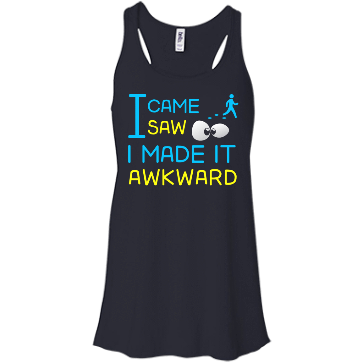 I Came I Saw I Made It Awkward-T-Shirt & Hoodie-Women's Flowy Racerback Tank-Midnight
