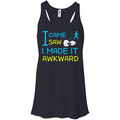 I Came I Saw I Made It Awkward-T-Shirt & Hoodie-Women's Flowy Racerback Tank-Midnight