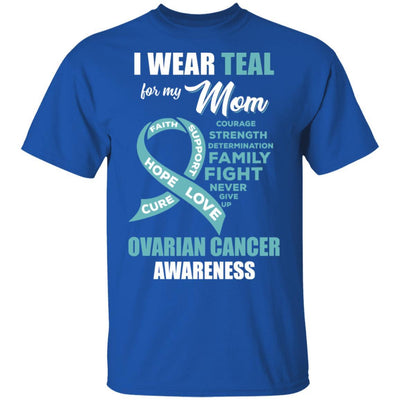 I Wear Teal For My Mom Ovarian Cancer Awareness-T-Shirt & Hoodie-Classic T-Shirt-Royal