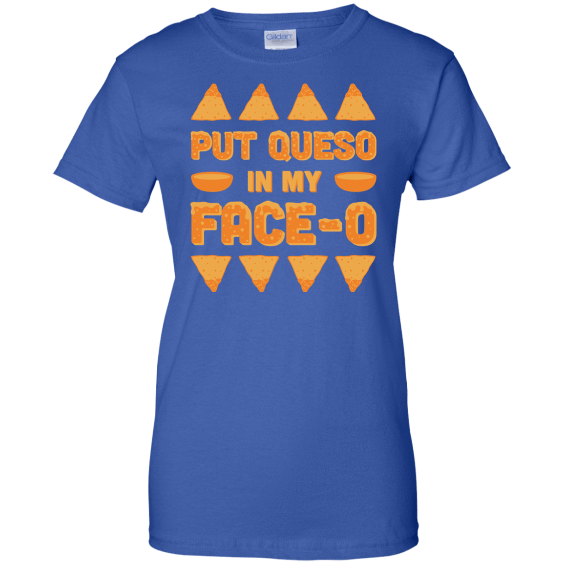 Put Queso In My Face-O-T-Shirt & Hoodie-Women's T-Shirt-Royal