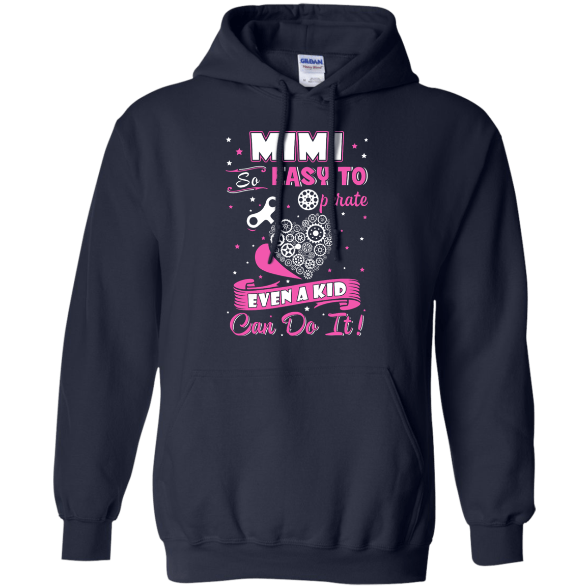 Mimi So Easy To Operate Even A Kid Can Do It-T-Shirt & Hoodie-Pullover Hoodie-Navy
