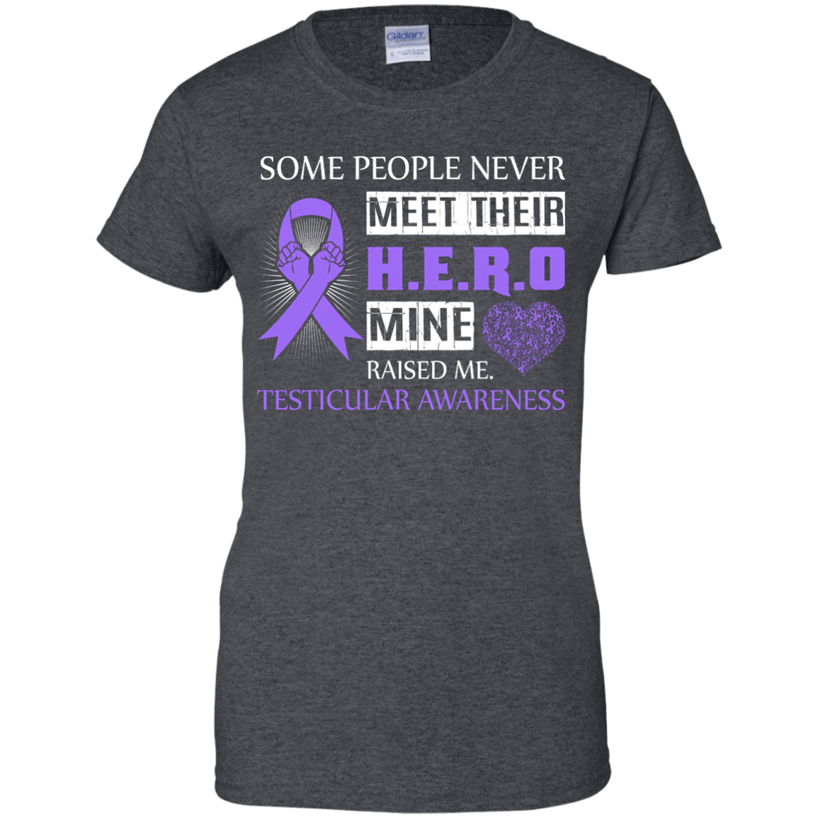 Testicular Awareness Some People Never Meet Hero-T-Shirt & Hoodie-Women's T-Shirt-Dark Heather
