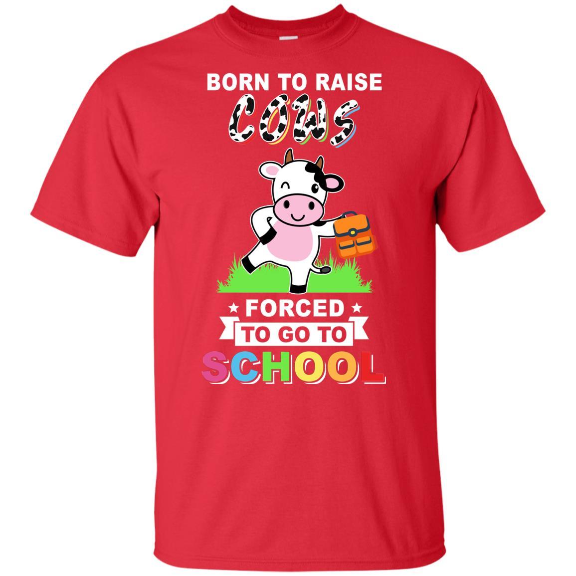 Born To Raise Cow Forced To Go To School Youth-Youth Shirt-Youth T-Shirt-Red