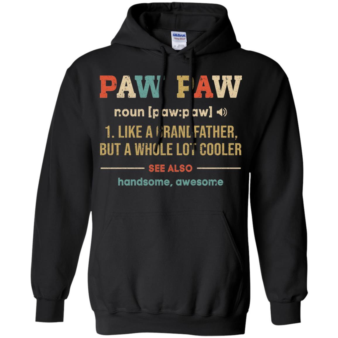 Vintage PawPaw Gifts Grandpa Definition Fathers Day-T-Shirt & Hoodie-Pullover Hoodie-Black