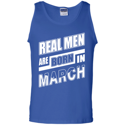 Real Men Are Born In March-T-Shirt & Hoodie-Unisex Tank-Royal