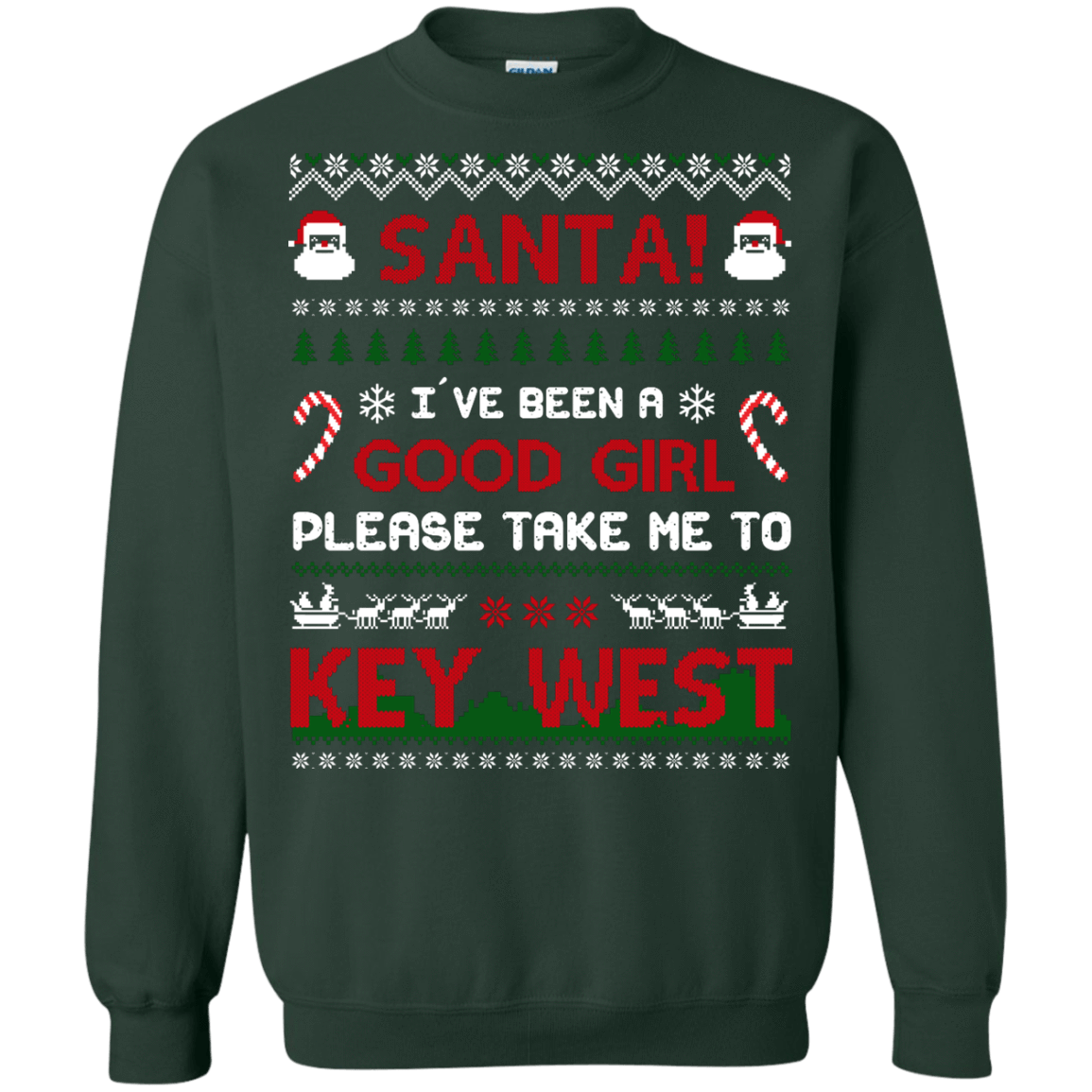Santa I've Been A Good Girl Please Take Me To Key West-T-Shirt & Hoodie-Crewneck Sweatshirt-Forest Green
