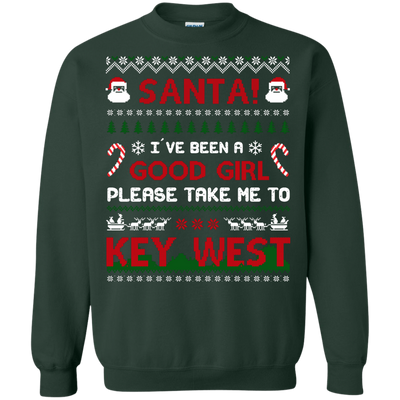 Santa I've Been A Good Girl Please Take Me To Key West-T-Shirt & Hoodie-Crewneck Sweatshirt-Forest Green
