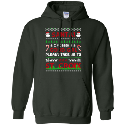 Santa I've Been A Good Girl Please Take Me To St Croix-T-Shirt & Hoodie-Pullover Hoodie-Forest Green