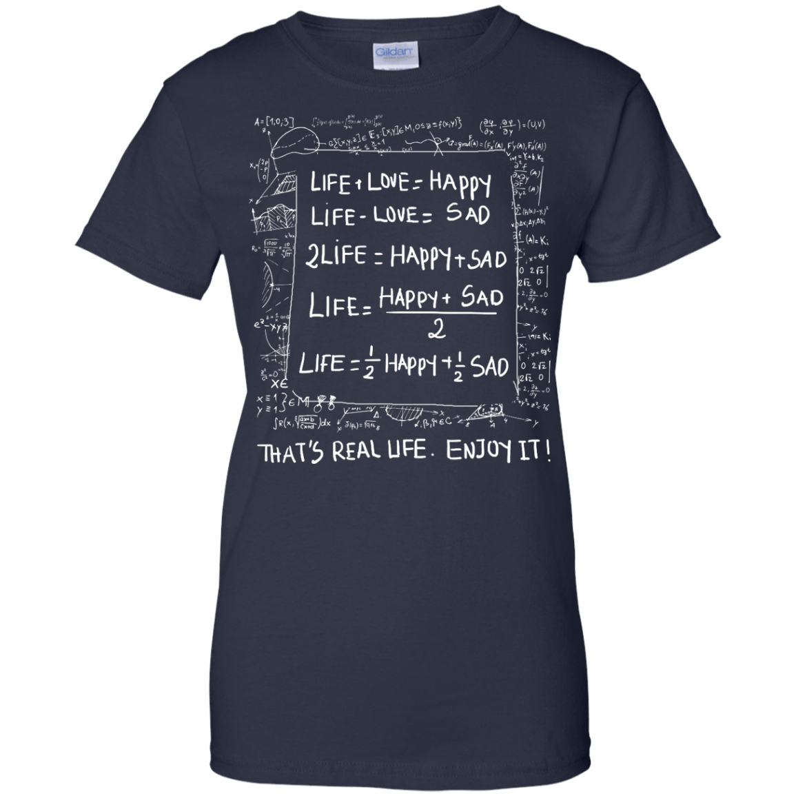 Life Love Happy Sad - Mathematics Of Life-T-Shirt & Hoodie-Women's T-Shirt-Navy