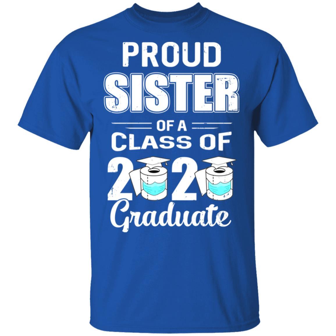 Proud Sister Of A Class Of 2020 Graduate-T-Shirt & Hoodie-Classic T-Shirt-Royal
